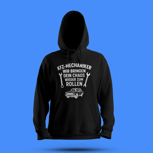 Hoodie „KFZ-Mechaniker - Wir bringen dein Chaos“