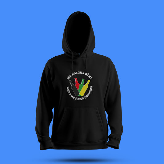Hoodie „Wer Flaschen wählt“