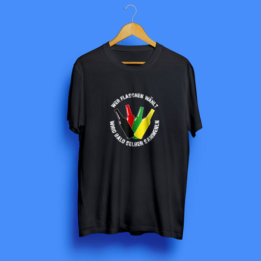 T-Shirt „Wer Flaschen wählt“