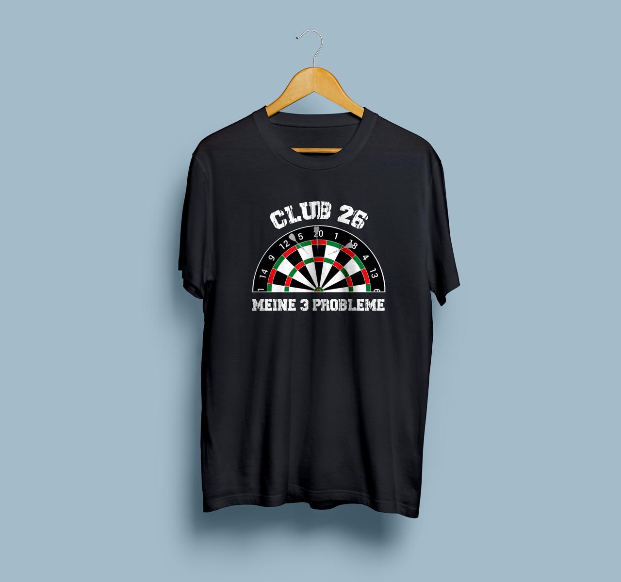 Club 26 – T-Shirt „Meine 3 Probleme“